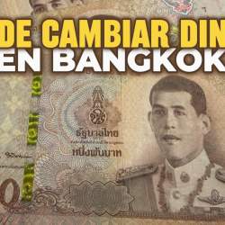 DONDE CAMBIAR DINERO EN BANGKOK Guía Completa