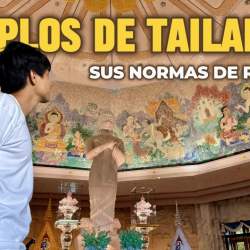 NORMAS EN LOS TEMPLOS DE TAILANDIA