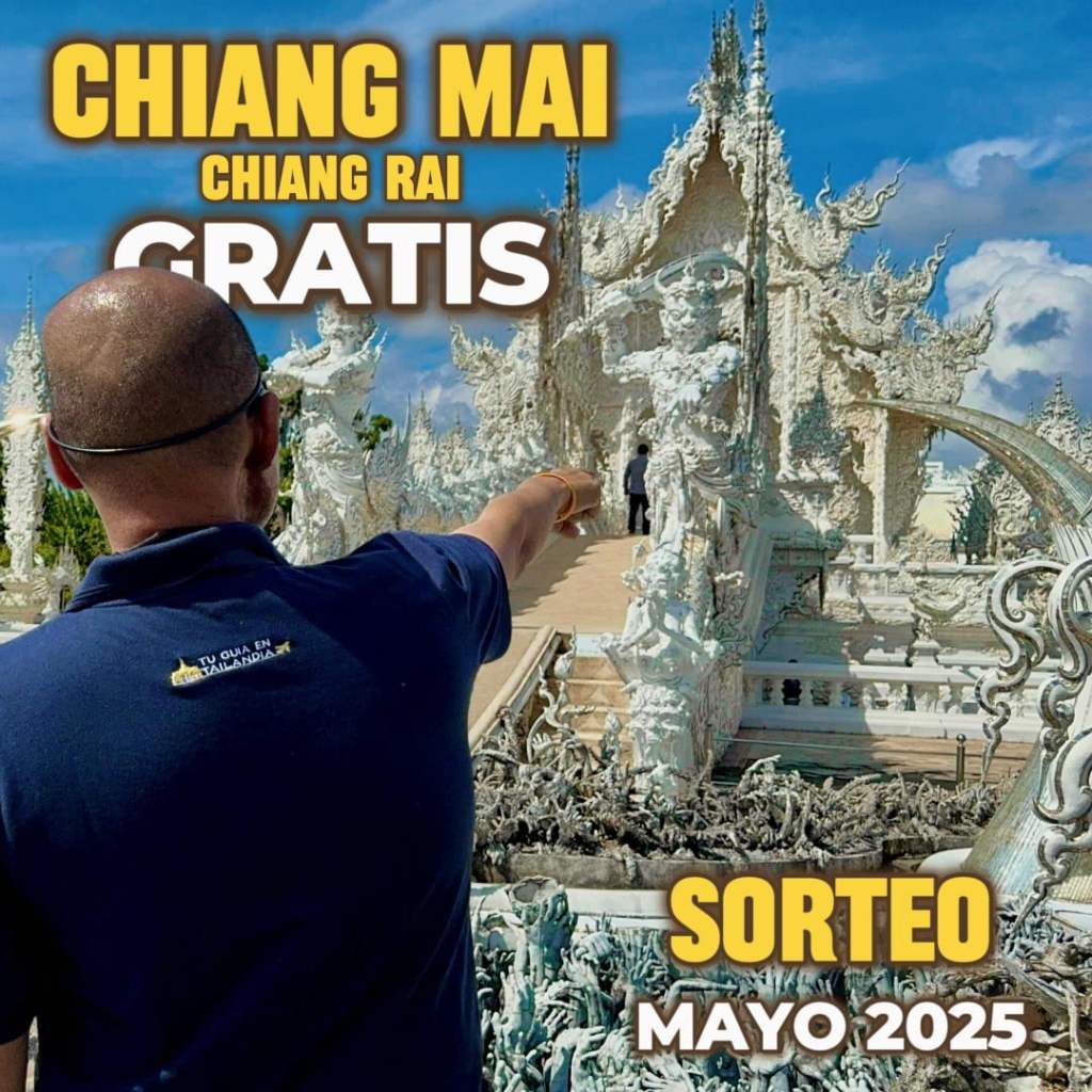 CHIANG MAI TOTALMENTE GRATIS sorteo mayo