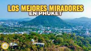 Los Mejores Miradores en Phuket