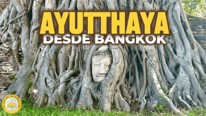 Qué ver en Ayutthaya en un día desde Bangkok ()